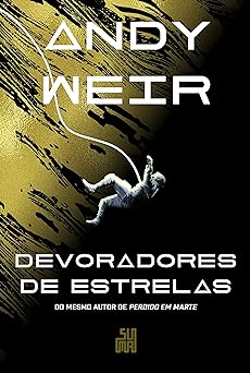 Devoradores de Estrelas Andy Weir